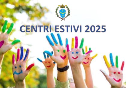Centri Estivi 2025 - Avviso e domande di iscrizione Centri Estivi 2025 - Avviso e domande di iscrizione